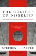 Book cover of The culture of disbelief
