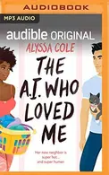 Book cover of The A.I. Who Loved Me