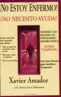 Book cover of No Estoy Enfermo! No Necesito Ayuda!
