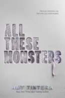 Book cover of All These Monsters