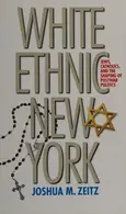 Book cover of White ethnic New York