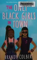 Book cover of The Only Black Girls in Town