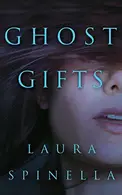 Book cover of Ghost Gifts