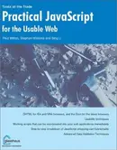 Book cover of Practical JavaScript for the Usable Web