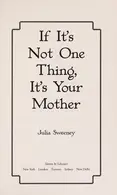 Book cover of If it's not one thing, it's your mother