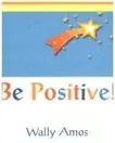 Book cover of Be positive!