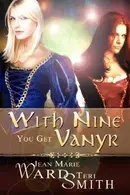 Book cover of With Nine You Get Vanyr