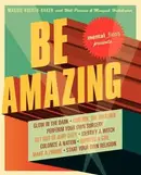 Book cover of Mental floss presents Be amazing