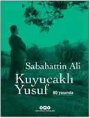 Book cover of Kuyucakli Yusuf 80 Yasinda