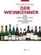 Book cover of Der Weinkenner. Eine praktische Wein- und Degustationskunde