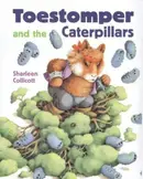 Book cover of Toestomper and the Caterpillars