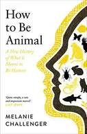 Book cover of How To Be Animal