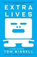 Book cover of Extra Lives: Why Video Games Matter