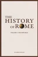 Book cover of The History of Rome: The Republic