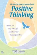 Book cover of The path to success is paved with positive thinking