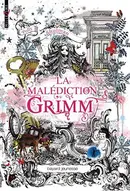 Book cover of La malédiction Grimm, Tome 01