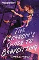Book cover of The assassin's guide to babysitting