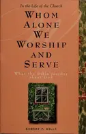 Book cover of Whom alone we worship and serve