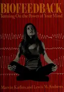 Book cover of Biofeedback: turning on the power of your mind