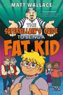 Book cover of Supervillain's Guide to Being a Fat Kid