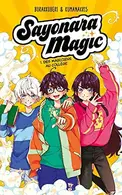Book cover of Sayonara Magic - Tome 1 - Des magiciens au collège