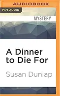 Book cover of Dinner to Die For, A