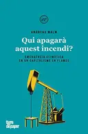 Book cover of Qui apagarà aquest incendi?