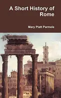 Book cover of A Short History of Rome