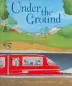 Book cover of Under the Ground