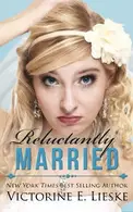 Book cover of Reluctantly Married