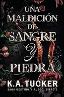 Book cover of Una maldición de sangre y piedra