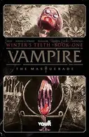 Book cover of Vampire : The Masquerade Vol. 1