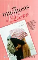 Book cover of The Diagnosis of Love
