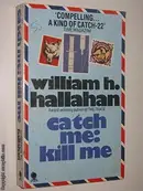 Book cover of Catch me, kill me