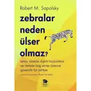 Book cover of Zebralar Neden Ülser Olmaz?