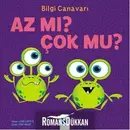 Book cover of Bilgi Canavari / Az mi cok mu?