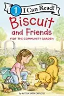 Book cover of Biscuit and Friends Visit the Community Garden