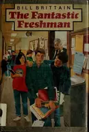 Book cover of The fantastic freshman