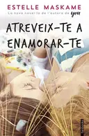Book cover of Atreveix-te a enamorar-te