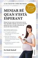 Book cover of Menjar bé quan s'està esperant