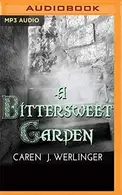 Book cover of A Bittersweet Garden