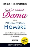 Book cover of Actúa Como Dama pero Piensa Como Hombre / Act Like a Lady, Think Like a Man