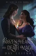 Book cover of Frozen Hearts and Death Magic