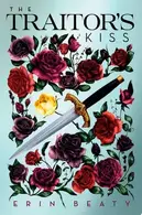 Book cover of The Traitor's Kiss