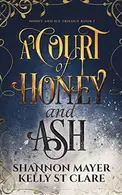 Book cover of A Court of Honey and Ash