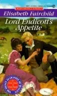 Book cover of Lord Endicott's Appetite