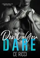 Book cover of Don't You Dare