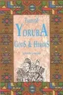 Book cover of Tales of Yoruba gods and heroes