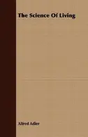 Book cover of The science of living