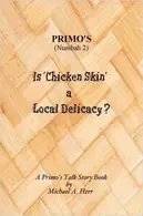 Book cover of Is Chicken Skin a Local Delicacy?
